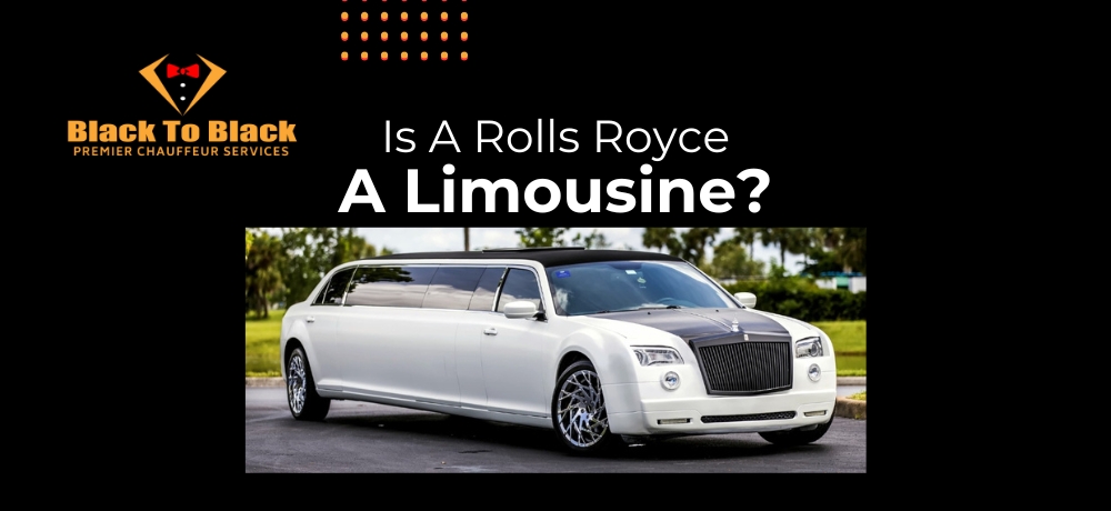 Is A Rolls Royce A Limousine